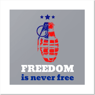 FREEDOM IS NEVER FREE - GRENADE Posters and Art